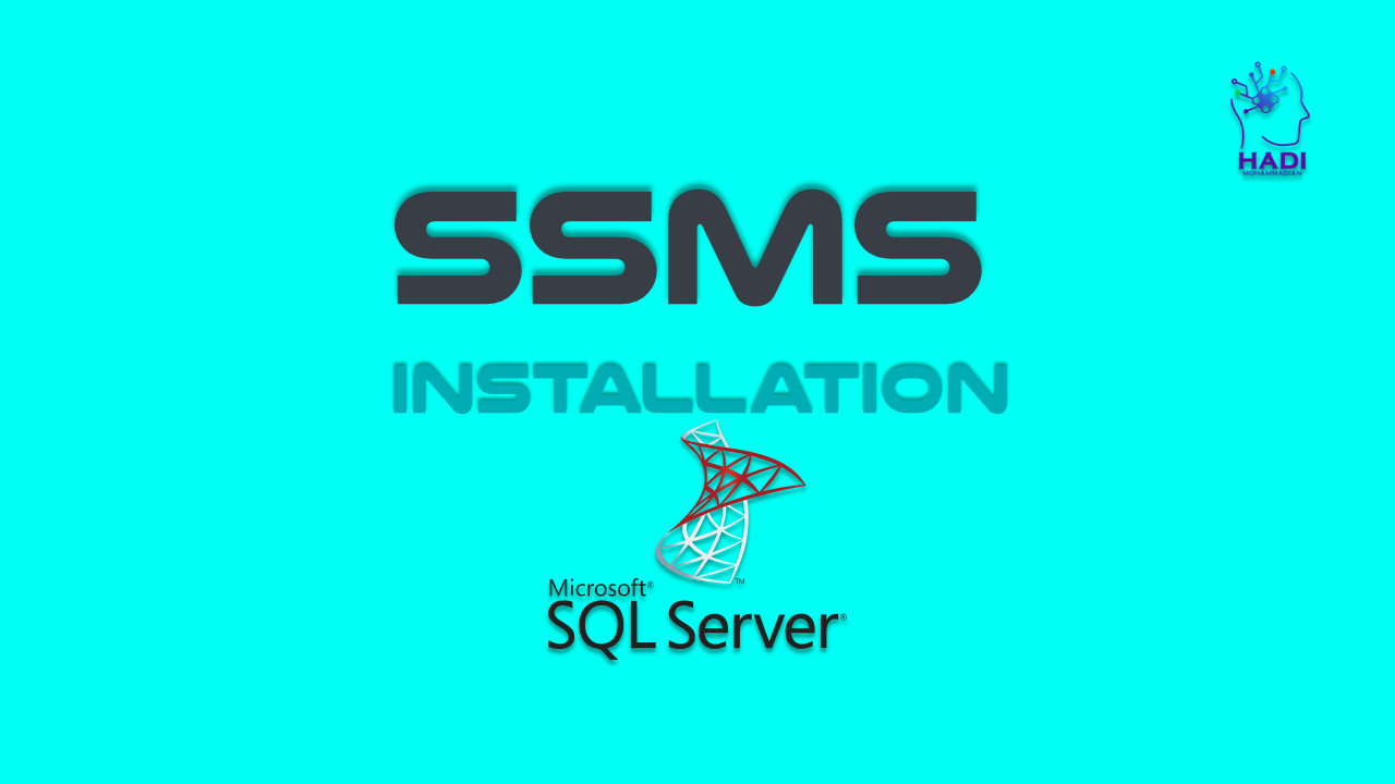 نصب SQL Server Management Studio (SSMS) - هادی محمدیان