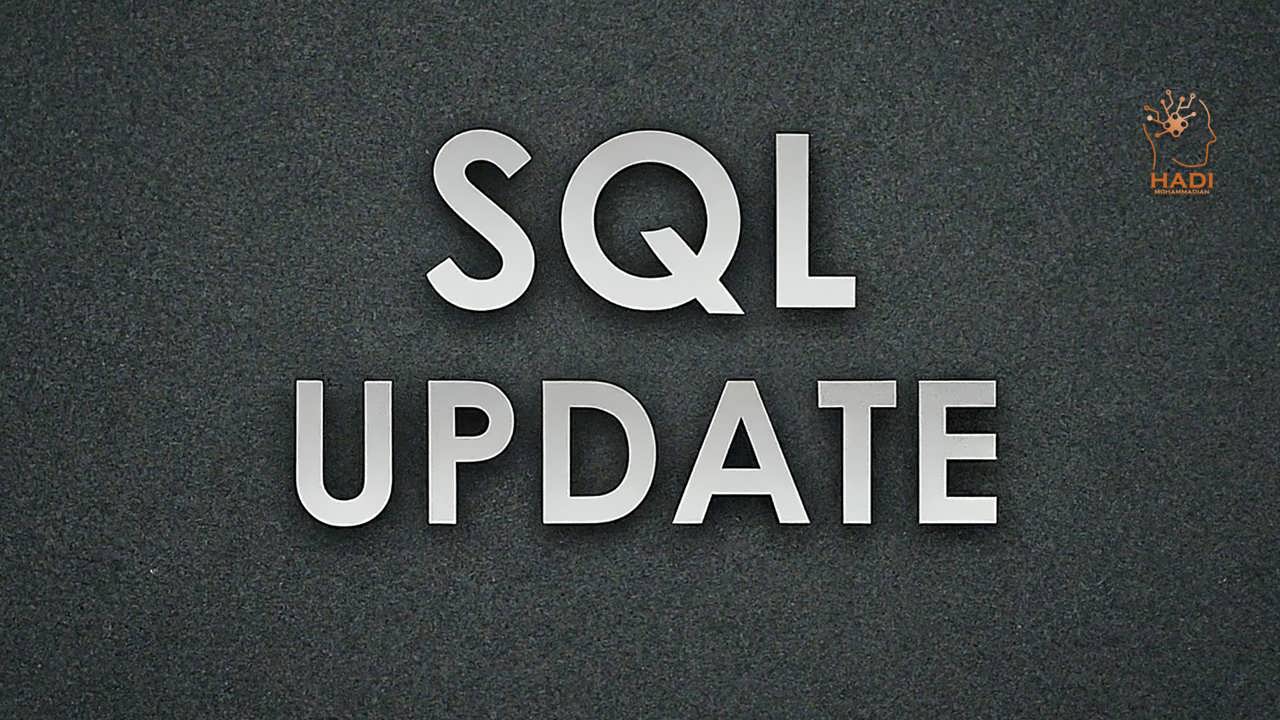 دستور UPDATE در SQL - هادی محمدیان