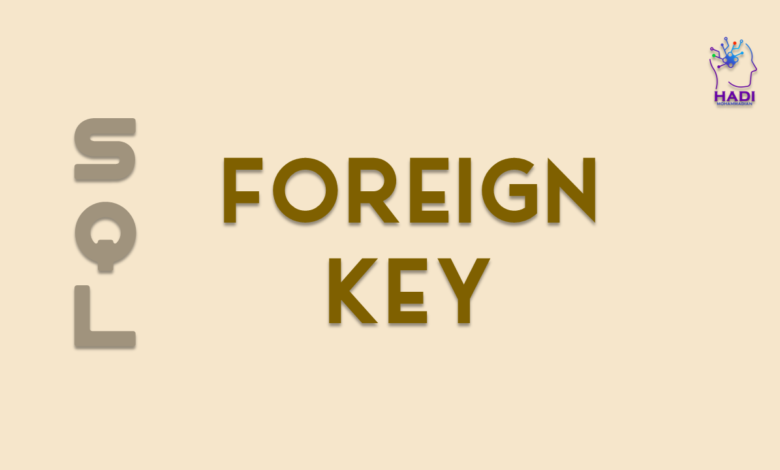 تعریف کلید خارجی در SQL (Foreign Key)