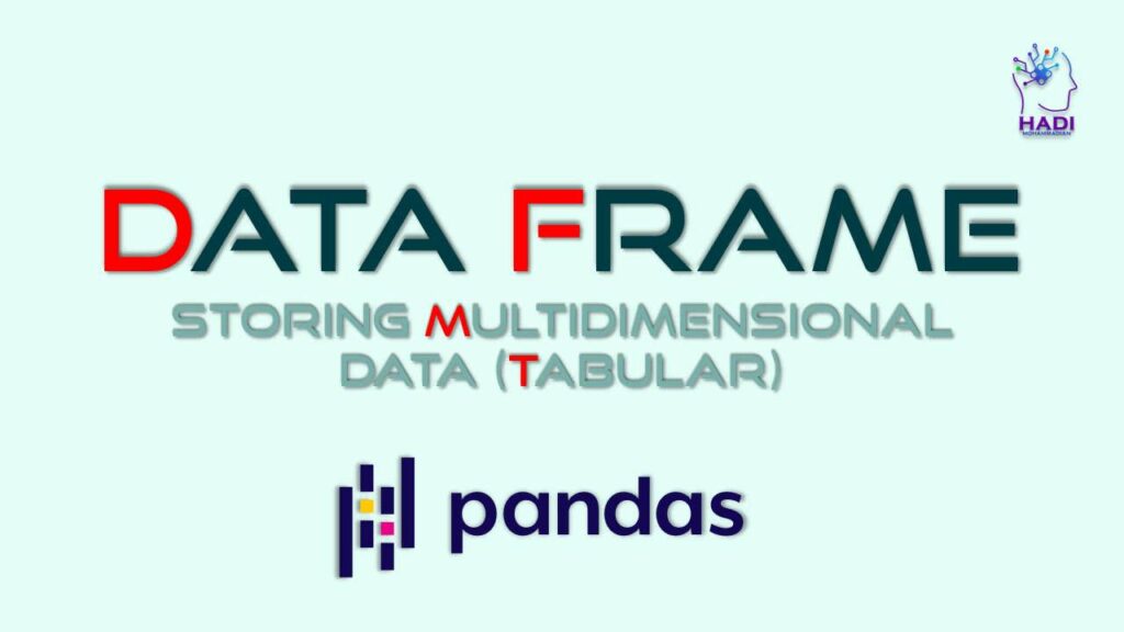 DataFrame: ذخیره داده های چندبعدی (جدولی)