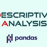تجزیه و تحلیل توصیفی با Pandas