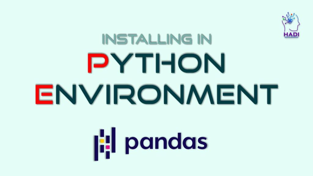 نصب و راه‌اندازی Pandas در محیط پایتون