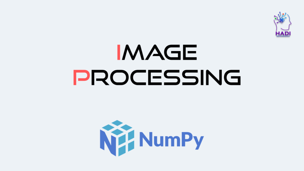 پردازش تصویر و گرافیک کامپیوتری با NumPy - هادی محمدیان
