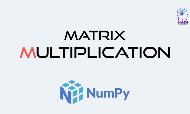 ضرب ماتریس ها در NumPy