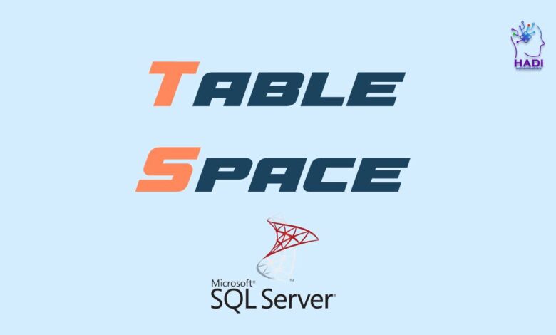 Tablespace در MSSQL Server