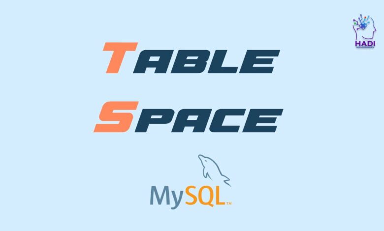 Tablespace در MySQL