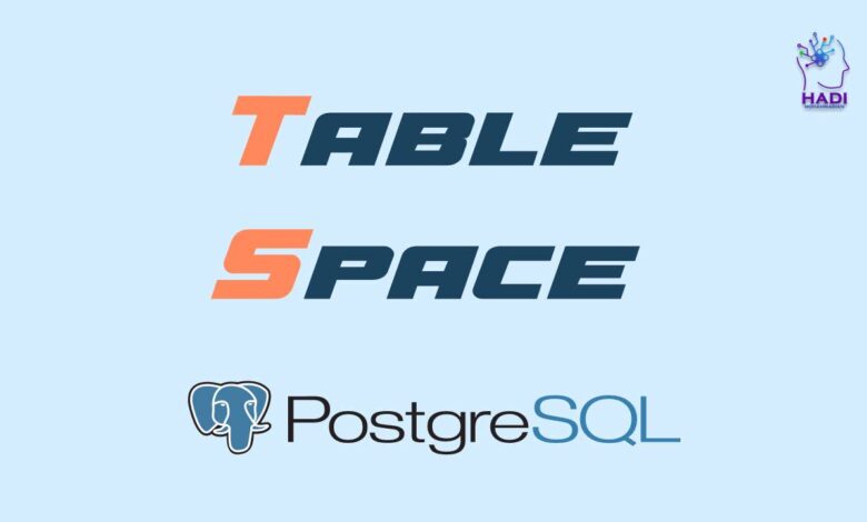 Tablespace در PostgreSQL