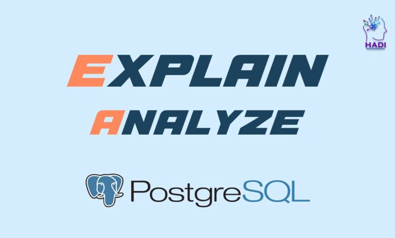 SQL EXPLAIN ANALYZE