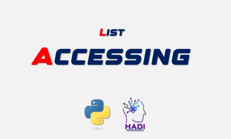 دسترسی به عناصر یک لیست در پایتون
