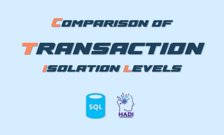 مقایسه سطوح جداسازی تراکنش در SQL Server