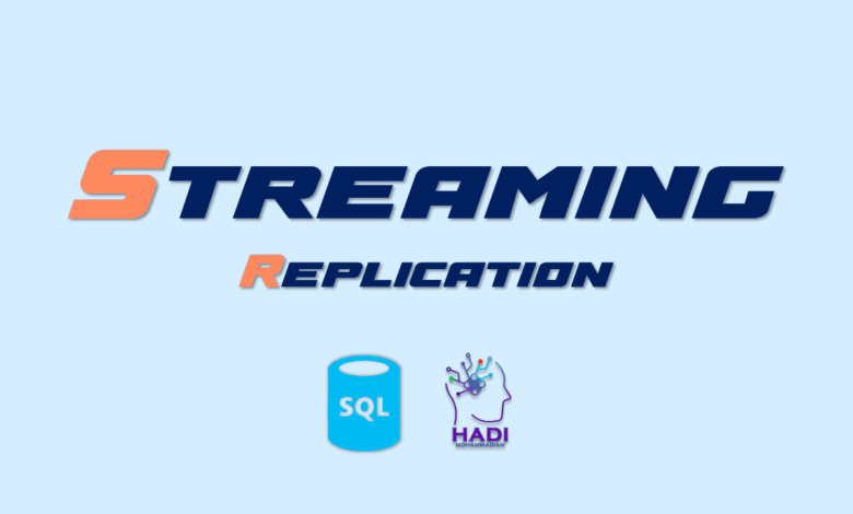 Streaming Replication