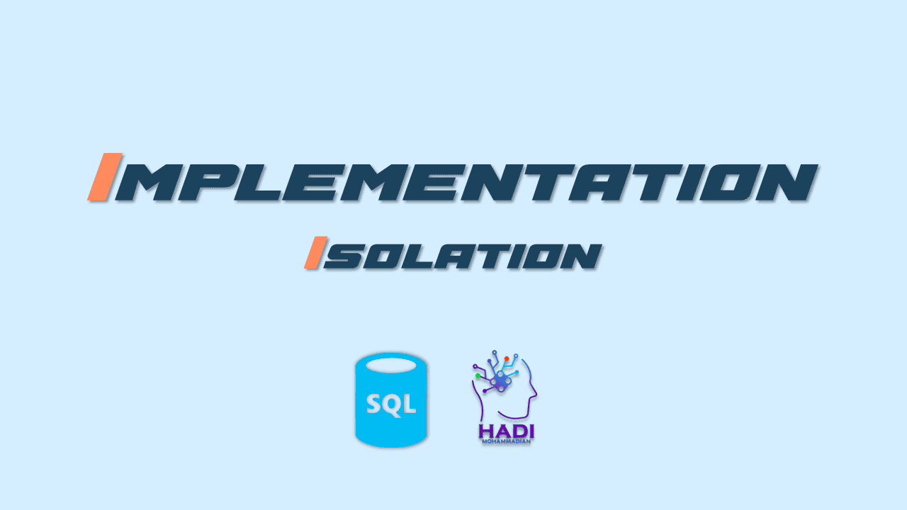پیاده سازی ایزولیشن در پایگاه های داده مختلف