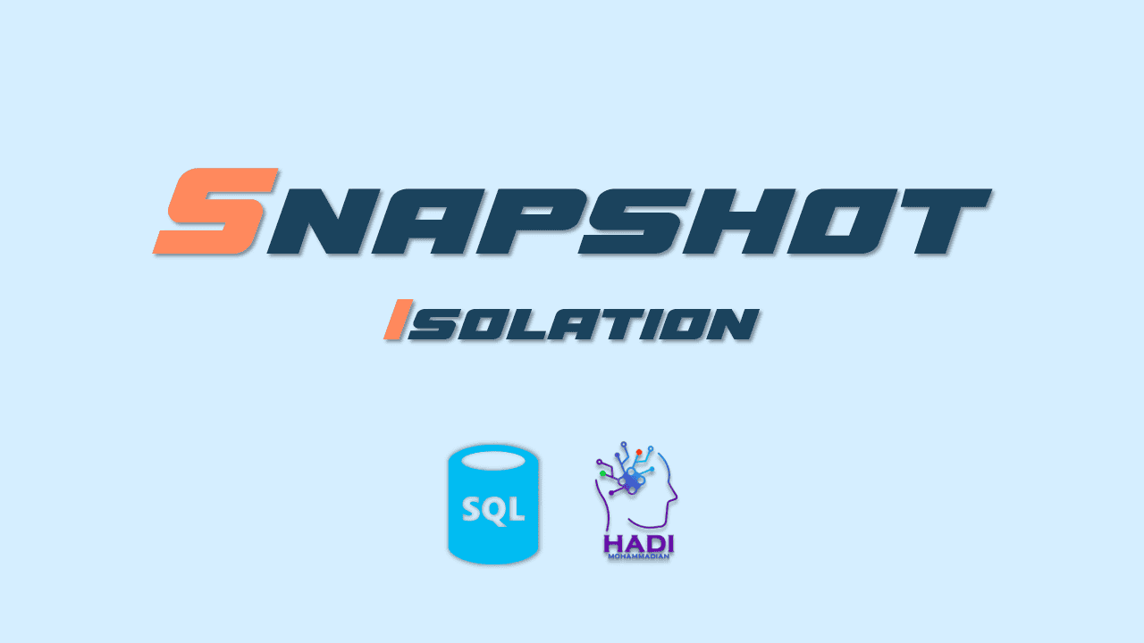 Snapshot Isolation