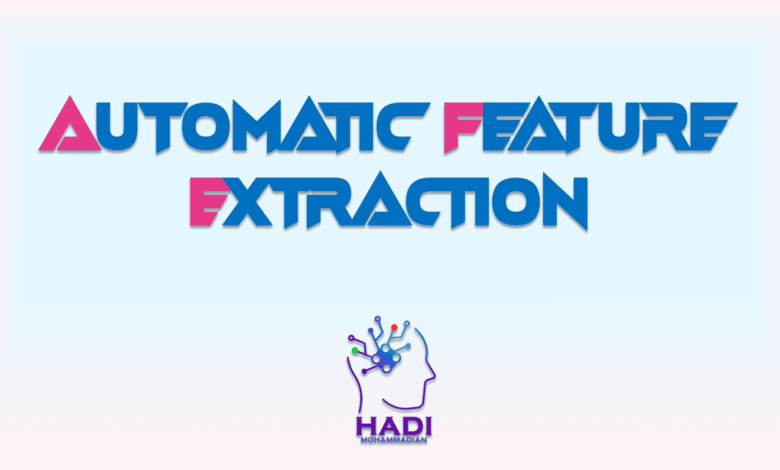 استخراج خودکار ویژگیها