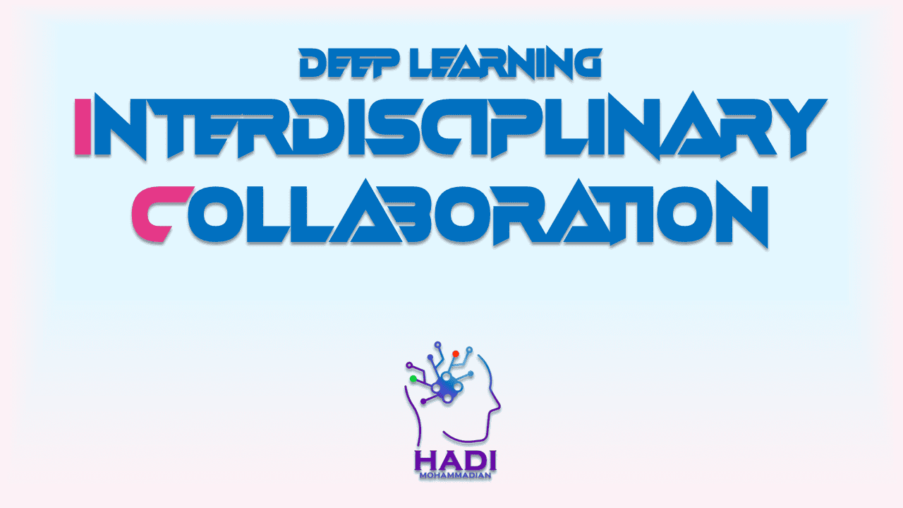 یادگیری عمیق و همکاری بین رشته ای